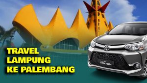 Travel Lampung ke Palembang